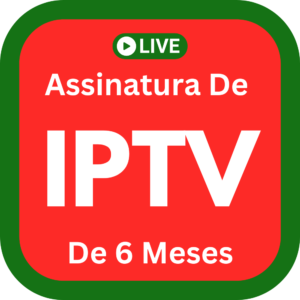 Assinatura de IPTV de 6 meses