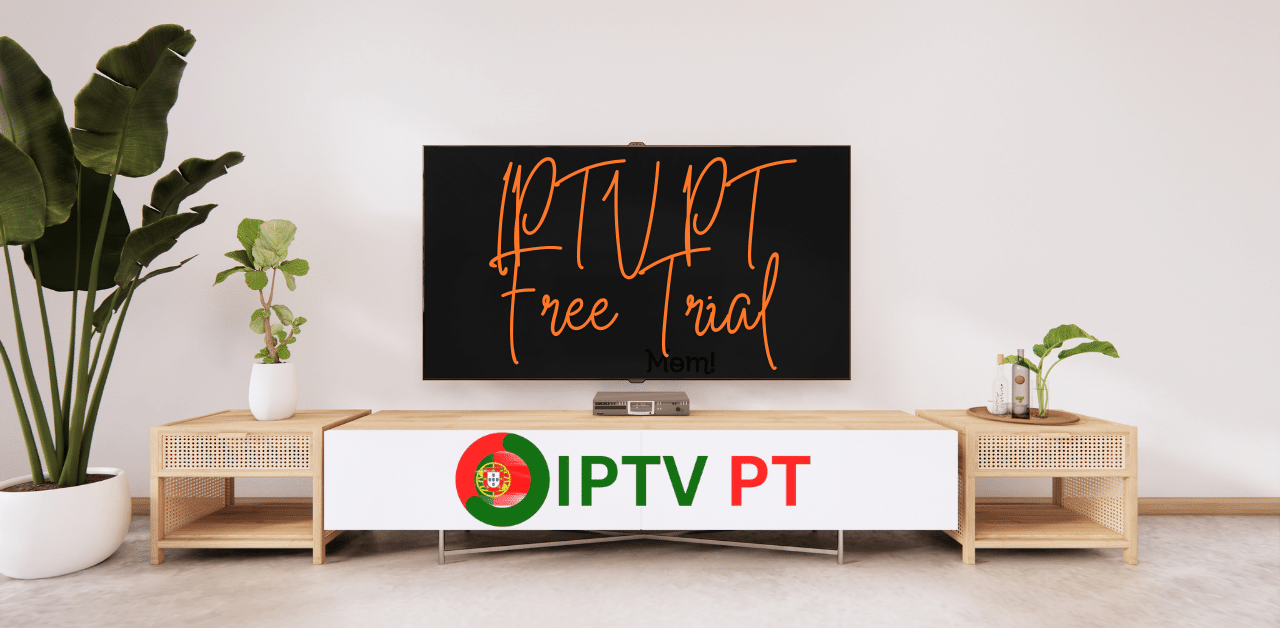 Teste Gratuito de IPTV PT